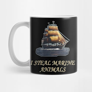 I Steal Marine Animals Mug